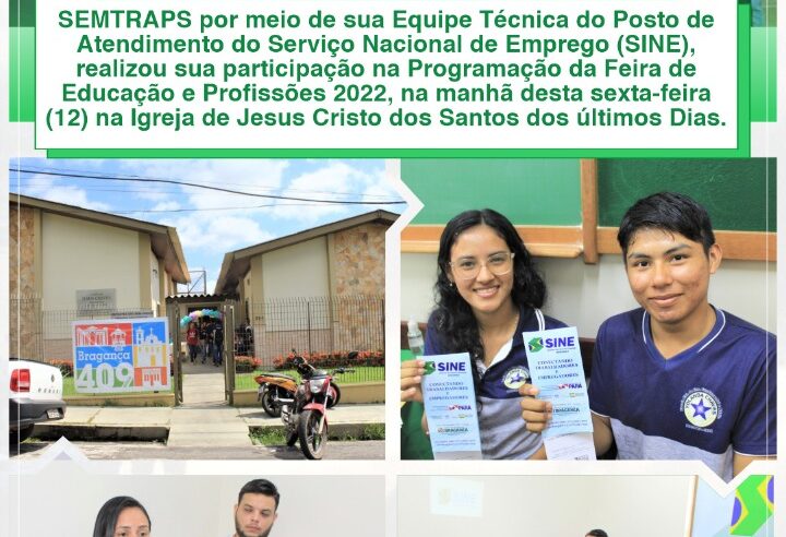 SEMTRAPS PARTICIPA DA PROGRAMAÇÃO DA FEIRA DE EDUCAÇÃO E PROFISSÕES 2022.