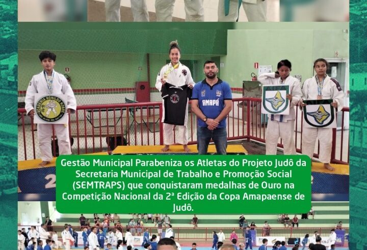 Atletas do Projeto Judô conquistaram medalhas de Ouro na na 2ª Edição da Copa Amapaense de Judô.