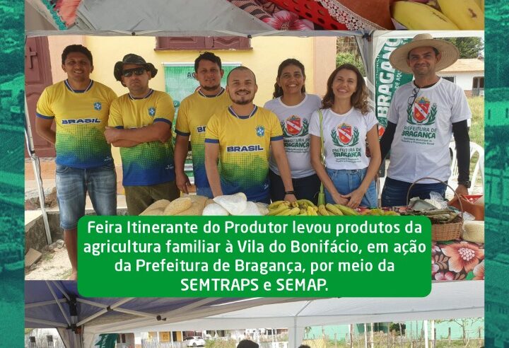 Feira Itinerante do Produtor Ievou produtos da agricultura familiar a Vila do Bonifácio.