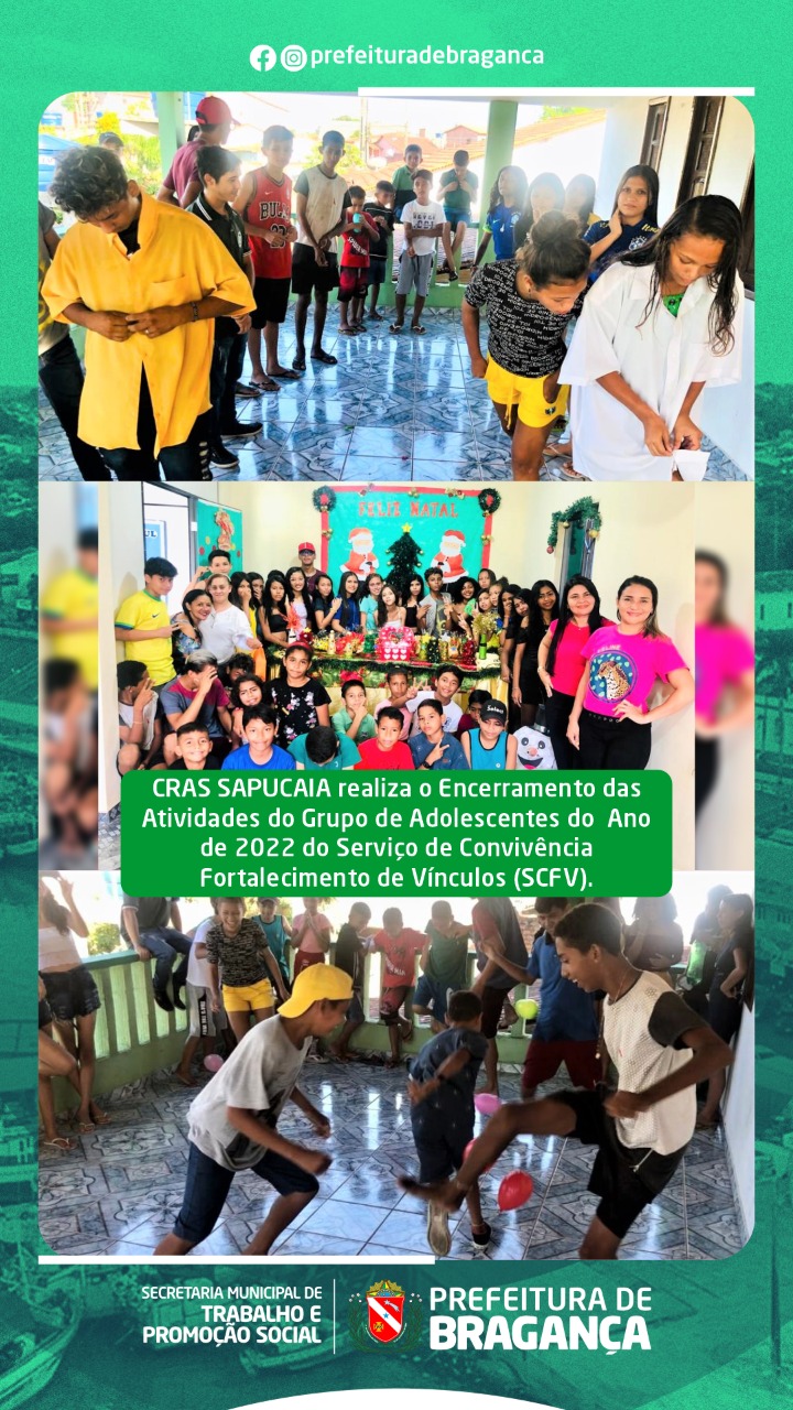 Encerramento das Atividades do Grupo de Adolescentes do Ano de 2022 do CRAS SAPUCAIA.