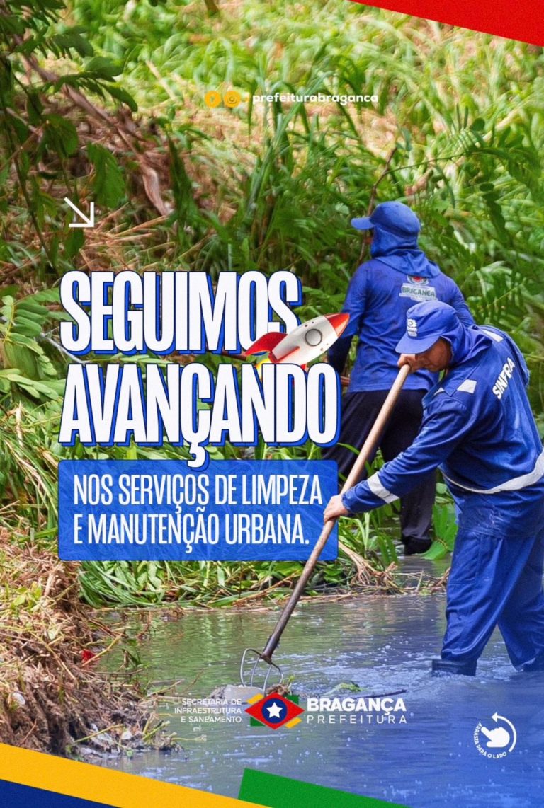 Prefeitura intensifica limpeza urbana e reforça importância da colaboração da população em Bragança